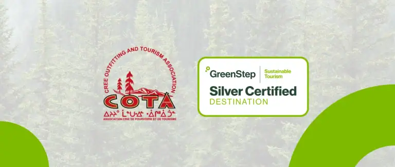 Logos of the Cree Outfitting and Tourism Association (COTA) and GreenStep Sustainable Tourism appear over a forest background. COTA's red logo is on the left, and GreenStep’s white and green “Silver Certified Destination” badge is on the right.