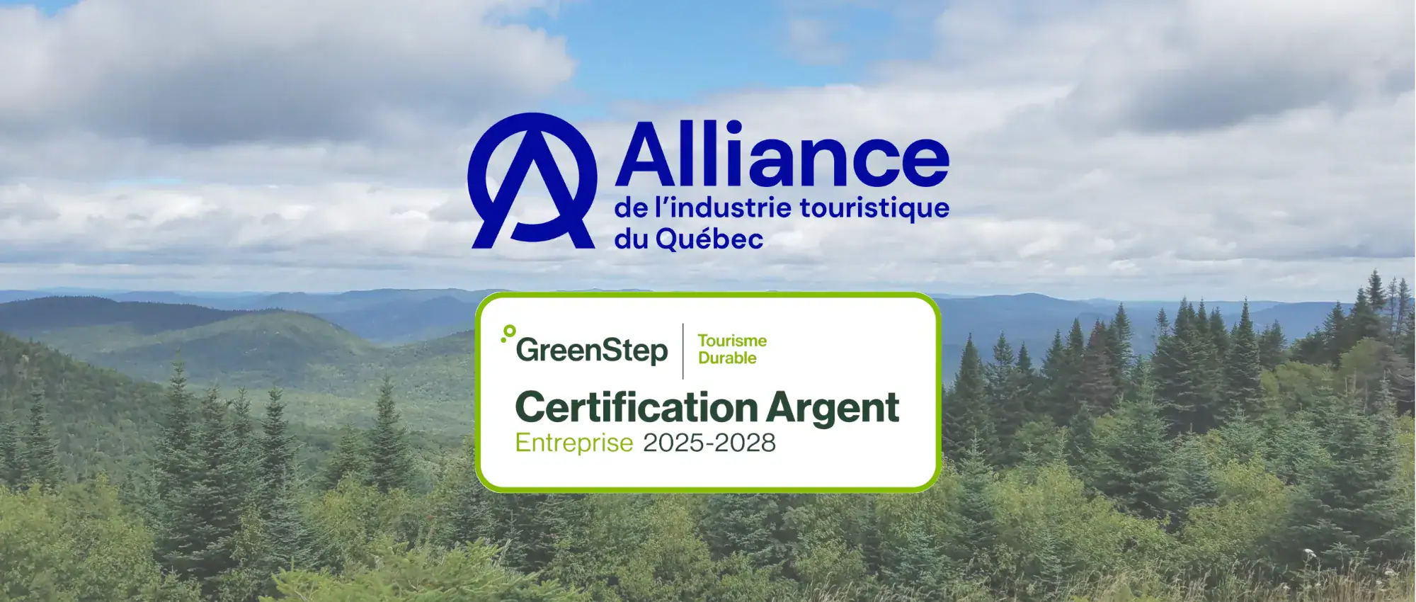 Alliance de l'industrie touristique du Quebec - GreenStep Tourisme Durable. Certification Argent. Entreprise 2025-2028