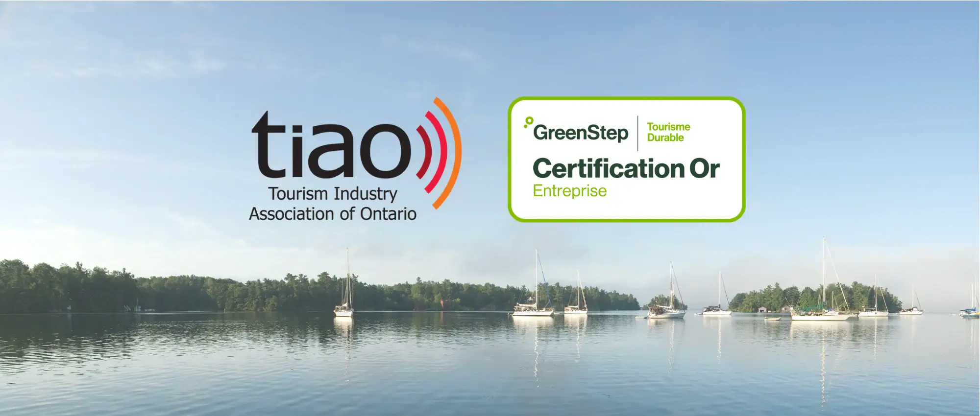 Tourism Industry Association Ontario (TIAO) GreenStep Certification Or Entreprise | Tourisme Durable. Photo de la riviere St Lawrence.